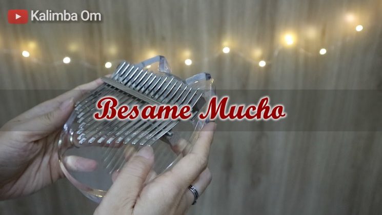 Bésame Mucho (Kiss Me A Lot) Kalimba Tabs