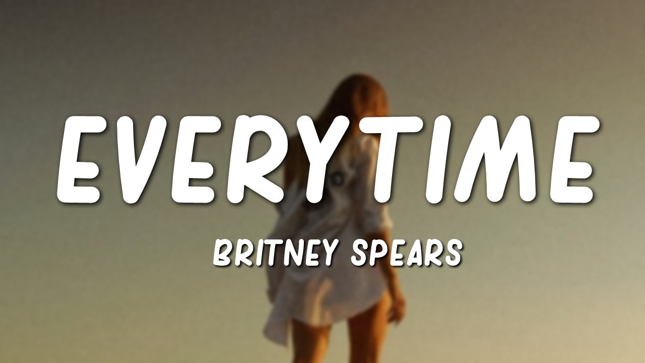 Бритни эвритайм. Бритни Спирс эвритайм. Britney Spears Everytime alternative. Everytime Britney Spears перевод.