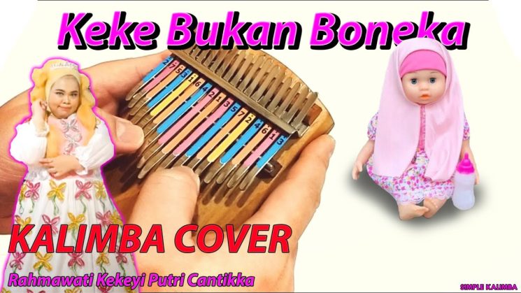 Keke Bukan Boneka By Rahmawati Kekeyi And Putri Cantikka Kalimba Tabs