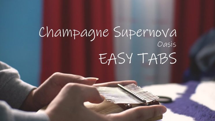 Champagne Supernova By Oasis Kalimba Tabs