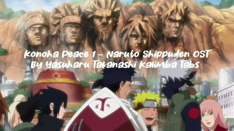 Konoha Peace 1 – Naruto Shippuden Ost By Yasuharu Takanashi Kalimba